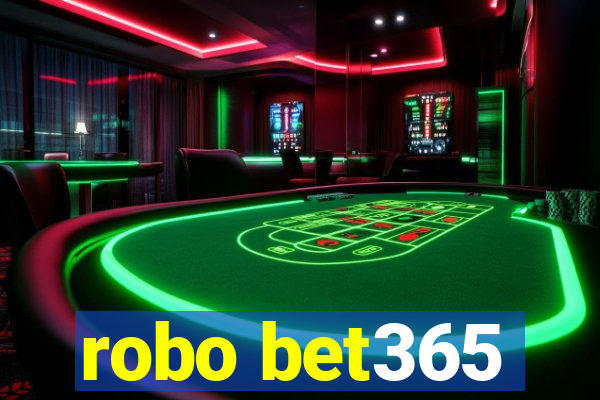 robo bet365