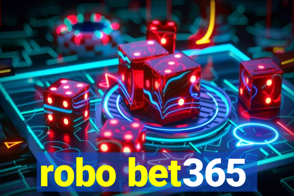 robo bet365