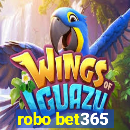 robo bet365