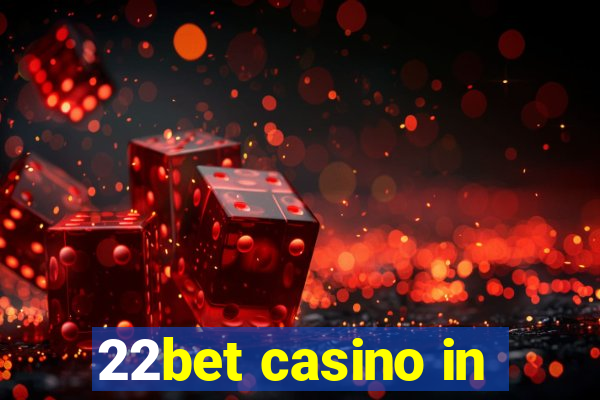 22bet casino in