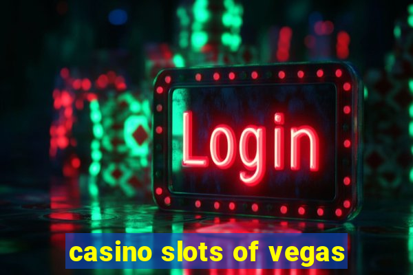 casino slots of vegas