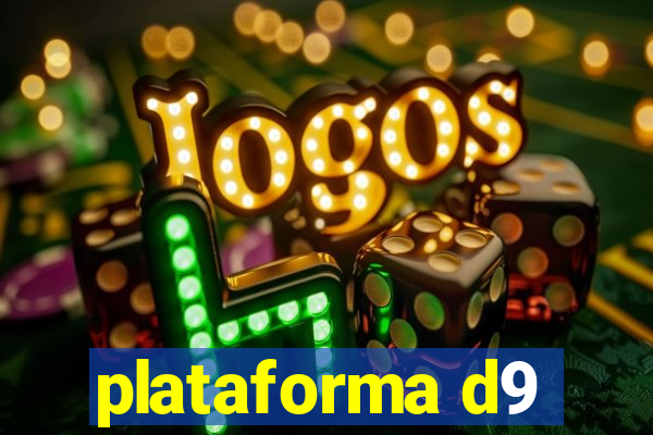 plataforma d9