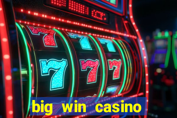 big win casino online login