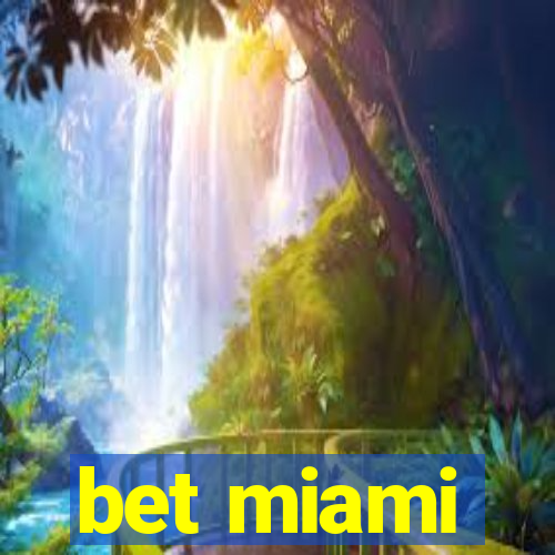 bet miami