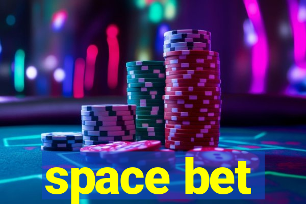 space bet