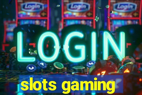 slots gaming