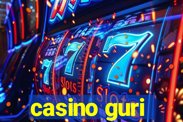 casino guri