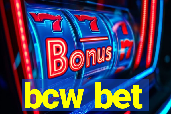 bcw bet