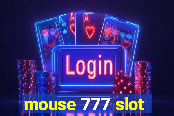 mouse 777 slot