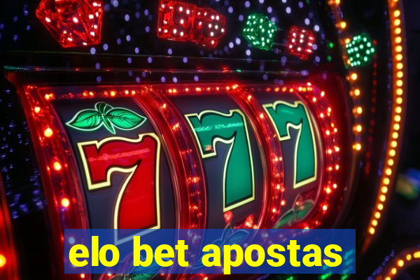 elo bet apostas