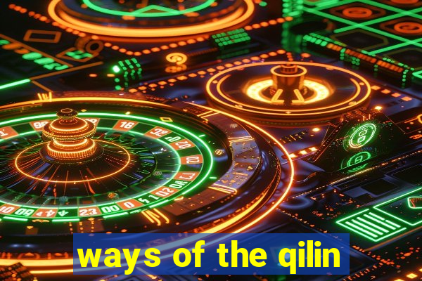 ways of the qilin