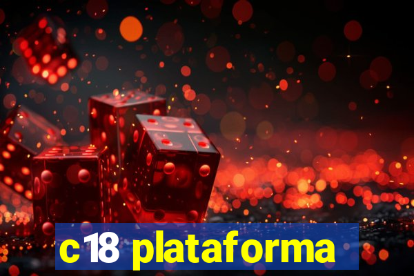 c18 plataforma