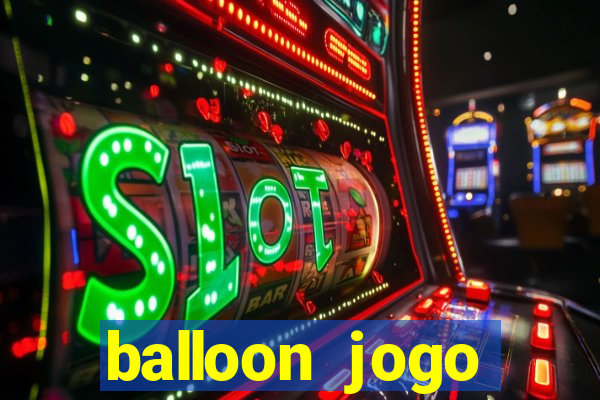 balloon jogo esporte da sorte