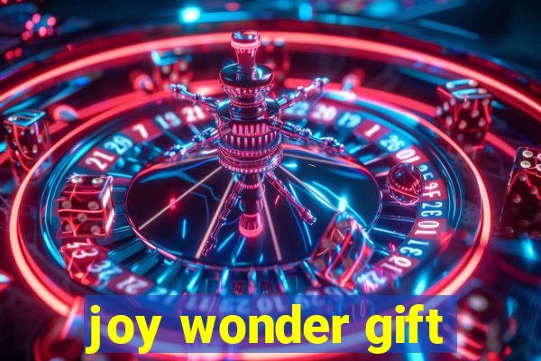 joy wonder gift