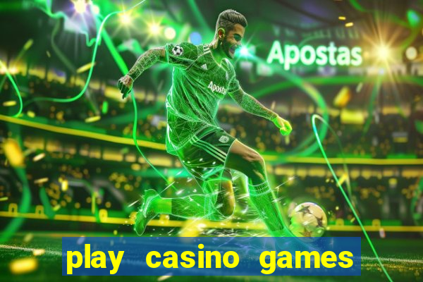 play casino games for real cash