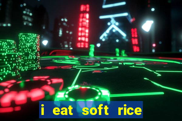 i eat soft rice in another world portugues