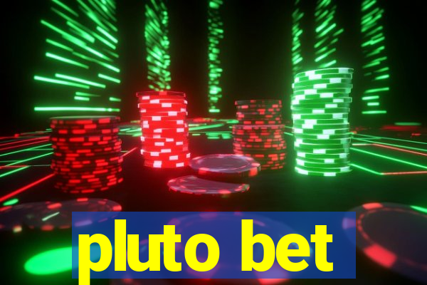 pluto bet