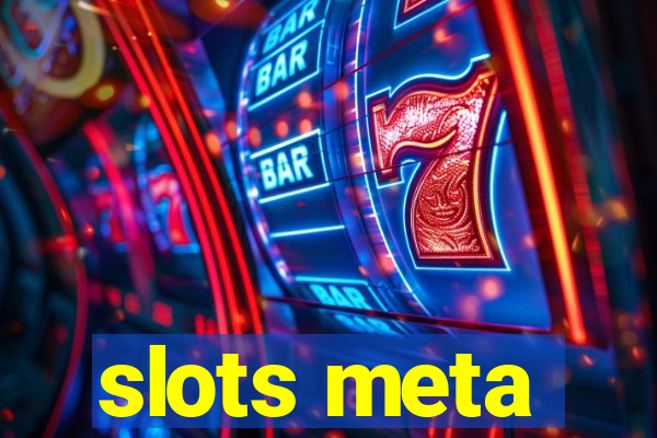 slots meta