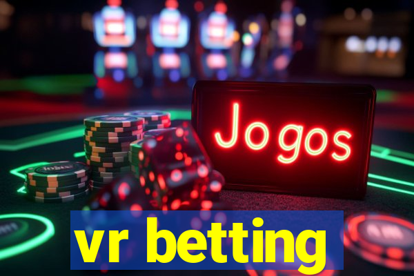 vr betting