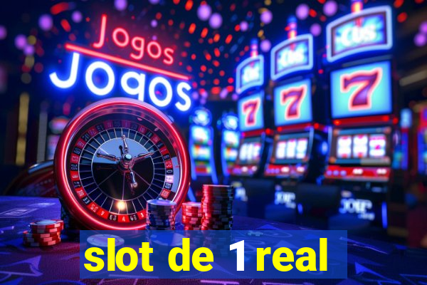 slot de 1 real