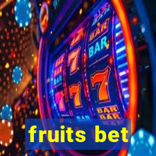 fruits bet