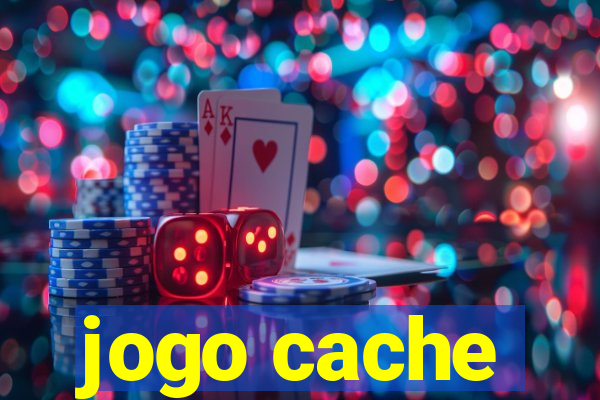 jogo cache