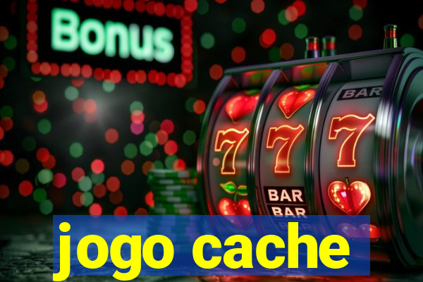 jogo cache