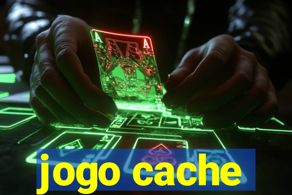 jogo cache