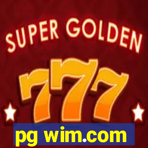 pg wim.com