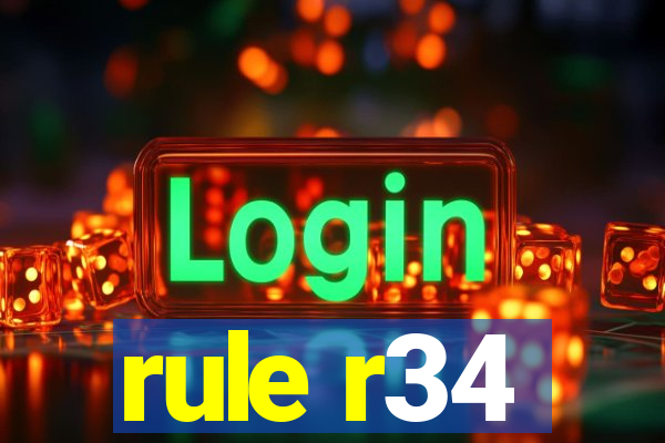 rule r34