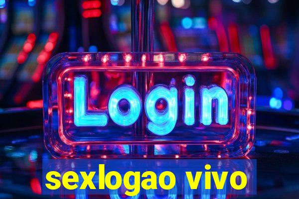 sexlogao vivo