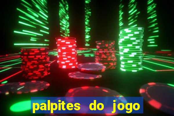 palpites do jogo aberto hoje