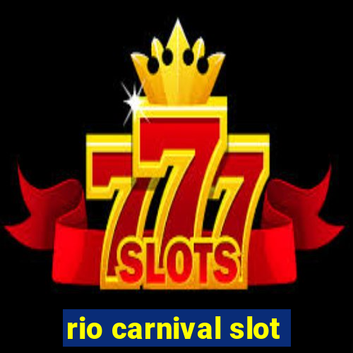 rio carnival slot