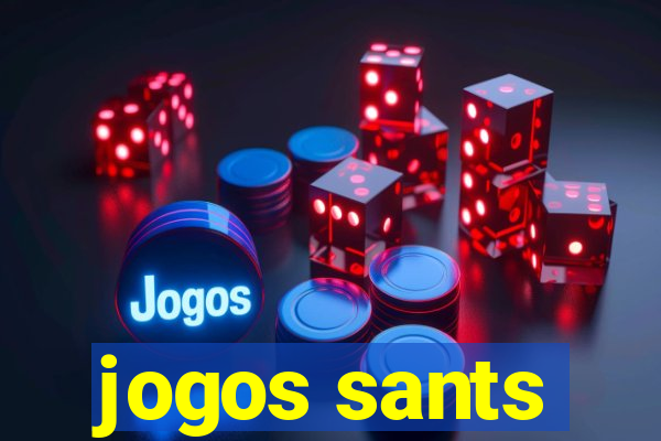 jogos sants