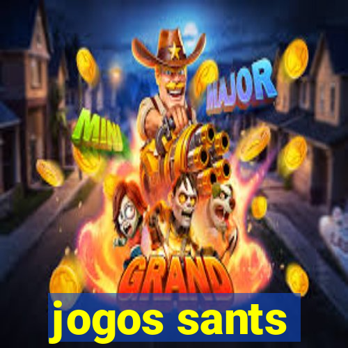 jogos sants