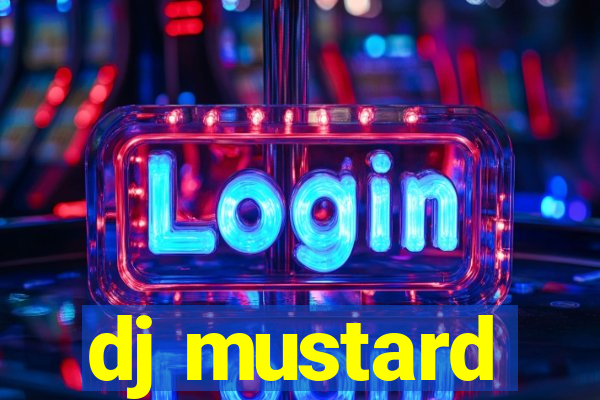 dj mustard