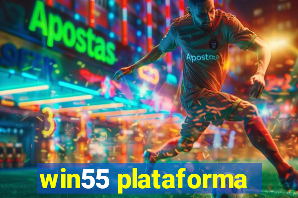 win55 plataforma