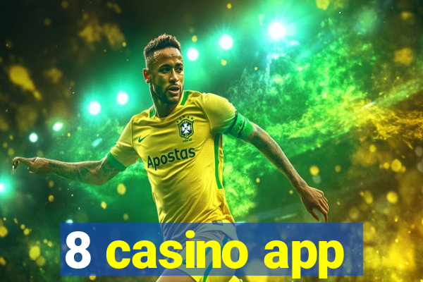 8 casino app