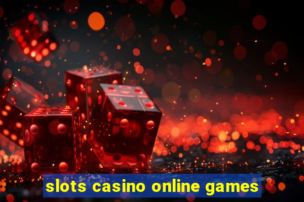 slots casino online games