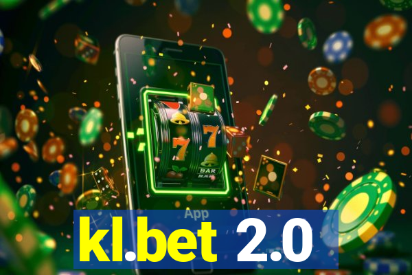 kl.bet 2.0