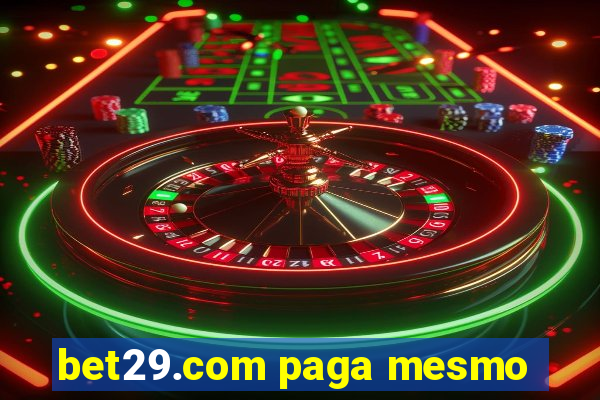 bet29.com paga mesmo