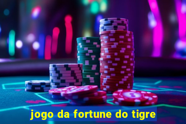 jogo da fortune do tigre