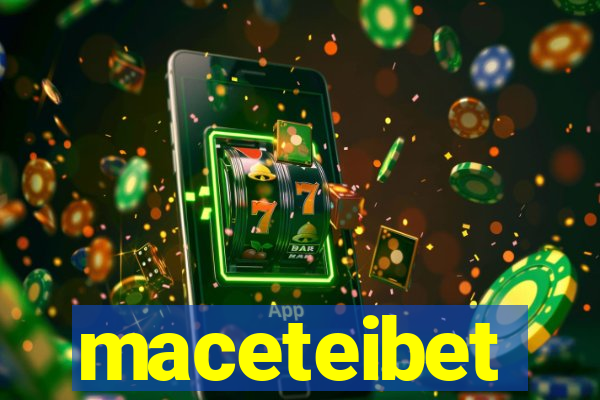 maceteibet