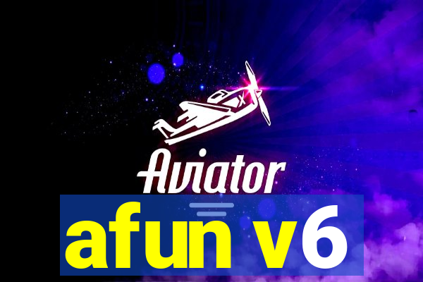 afun v6