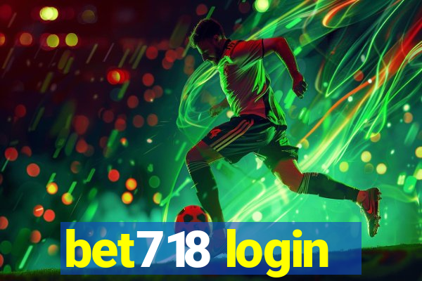 bet718 login