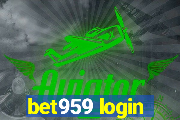 bet959 login