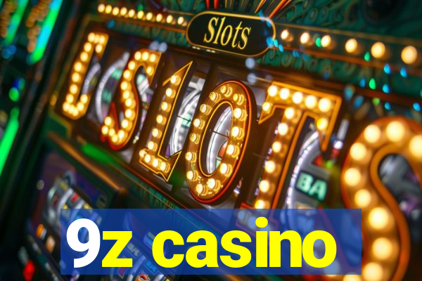 9z casino