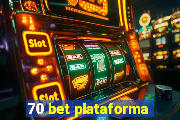 70 bet plataforma