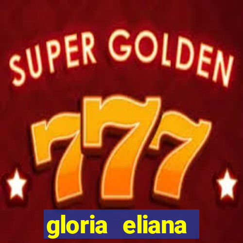 gloria eliana ribeiro letra