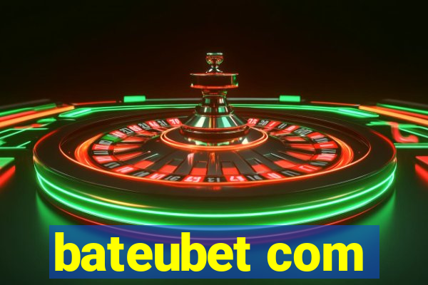 bateubet com